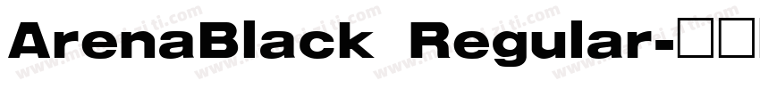 ArenaBlack Regular字体转换